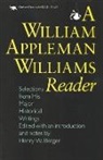 William Appleman Williams, Henry W Berger, Henry W. Berger - A William Appleman Williams Reader
