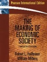 Robert L. Heilbroner, William Milberg - The Making of Economic Society