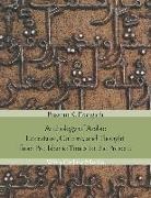 Bassam K. Frangieh - Anthology of Arabic Literature, Culture, Thought From Pre Islamic