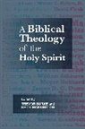 Professor Trevor J. (Author) Burke, Trevor J. Burke, Professor Trevor J. (Author) Burke, Trevor J. Burke, Keith Warrington - A Biblical Theology of the Holy Spirit