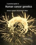 Maher Eamonn R. Maher, Shirley V. Hodgson, Eamonn R. Maher, Hodgson Shirley V. Hodgson - A Practical Guide to Human Cancer Genetics