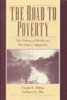 Dwight B. Billings, Kathleen M. Blee, Billings Dwight B. Billings, Blee Kathleen M. Blee - The Road to Poverty