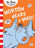Dr Seuss, Dr. Seuss, Dr. Seuss, Dr. Seuss - Horton Hears a Who