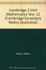 Sadler David Sadler, Ward Derek Ward, Shea Julia Shea, William Pender, David Sadler, Julia Shea... - Cambridge 2 Unit Mathematics Year 12