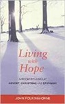 John (Fellow Polkinghorne, Revd Professor John Polkinghorne - Living with Hope