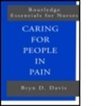 Bryn Davis, Bryn (Cardiff University Davis, Bryn D. Davis, Davis Bryn D. - Caring for People in Pain