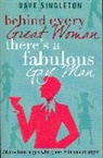 Dave Singleton, Singleton Dave - Behind Every Great Woman There Is A Fabulous Gay Man