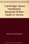 Mitchell Donald Mitchell, Donald Mitchell - Benjamin Britten: Death in Venice