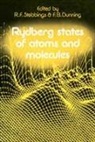 F. B. Dunning, Dunning F. B. Dunning, Stebbings R. F. Stebbings, R. F. Stebbings - Rydberg States of Atoms and Molecules