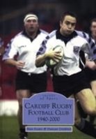 Alan Evans, Suzanne E Evans, Suzanne E. Evans, Duncan Gardiner, Martin Marix-Evans - Cardiff Rugby Football Club 1940-2000: Images of Sport
