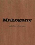 Peter Gasson, Peter C. Gasson, Linda White, White, Linda White, Lydia White - Mahogany