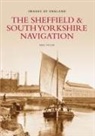 Mike Taylor - The Sheffield and South Yorkshire Navigation