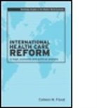 Colleen Flood, Colleen Flood, Colleen (University of Toronto Flood, Flood Colleen - International Health Care Reform