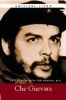 Ted Henken, Eric Luther - The Life and Work of Che Guevara