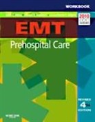 Mark C. Henry, Mark C. Stapleton Henry, Edward R Stapleton, Edward R. Stapleton - Emt Prehospital Care, Fourth Edition Student Workbook