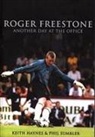 Keith Haynes, Phil Sumbler - Roger Freestone: Another Day at the Office