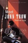 Thomas Dyja - Meet John Trow
