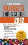Margaret T. Shannon, Kelly Shields, Billie A. Wilson - Pearson Nurse's Drug Guide