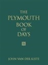 John Van Der Kiste, John Van Der Kiste - The Plymouth Book of Days