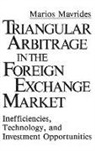 Mario Mavrides, Marios Mavrides, Mavrides Mario - Triangular Arbitrage in the Foreign Exchange Market
