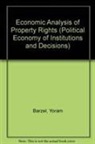 Yoram Barzel, Barzel Yoram Barzel - Economic Analysis of Property Rights