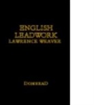 Lawrence Weaver - English Leadwork