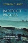 Stephen Cherry, The Revd Canon Stephen Cherry - Barefoot Prayers