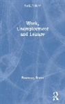 Rosemary Deem, Rosemary (University of Bristol Deem - Work, Unemployment and Leisure