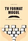 Albert Moran - TV Format Mogul