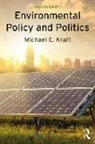 Michael E. Kraft, Michael E. (University of Wisconsin Kraft - Environmental Policy and Politics