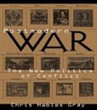 Chris Hables Gray, Chris Hables Gray - Postmodern War