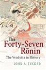 John A Tucker, John A. Tucker, John A. (East Carolina University) Tucker, John Allen Tucker, TUCKER JOHN - Forty-Seven Ronin