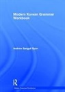 Andrew Byon, Andrew (State University of New York Byon, Andrew Sangpil Byon - Modern Korean Grammar Workbook