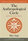 Marc Auge, Auge Marc Auge - The Anthropological Circle