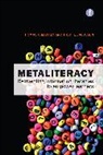 Trudi E. Jacobson, Thomas P Mackey, Thomas P. Mackey - Metaliteracy