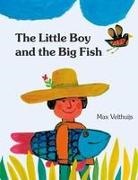 Max Velthuijs, Max Velthuis - The Little Boy and the Big Fish