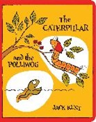 Jack Kent, Jack Kent - The Caterpillar and the Polliwog