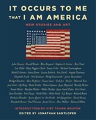 Lee Child, Neil Gaiman, Mary Higgins Clark, Joyce Carol Oates, Richard Russo, Jonathan Santlofer - It Occurs to Me That I Am America