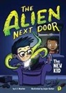 A I Newton, A. I. Newton, A.I. Newton, Anjan Sarkar - The Alien Next Door 1: The New Kid