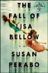 Susan Perabo - The Fall of Lisa Bellow