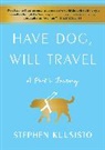 Stephen Kuusisto - Have Dog, Will Travel
