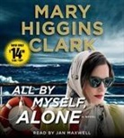 Mary Higgins/ Maxwell Clark, Mary Higgins Clark, Jan Maxwell - All by Myself, Alone (Audiolibro)