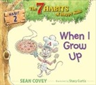 Sean Covey, Sean/ Curtis Covey, Covey Sean, Stacy Curtis, Curtis Stacy - When I Grow Up