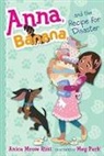 Anica Mrose Rissi, Anica Mrose/ Park Rissi, Rissi Anica Mrose, Meg Park, Park Meg - Anna, Banana, and the Recipe for Disaster