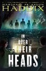 Margaret Peterson Haddix - In over Their Heads