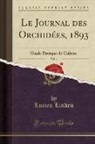 Lucien Linden - Le Journal des Orchidées, 1893, Vol. 4