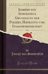 Joseph Von Sonnenfels - Josephs von Sonnenfels Grundsatze der Polizey, Handlung und Finanzwissenschaft, Vol. 2 (Classic Reprint)