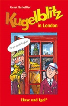 Ursel Scheffler - Kugelblitz in London