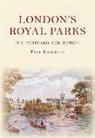 Paul Rabbitts - London's Royal Parks the Postcard Collection