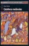 Trevor Cairns - Caballeros medievales